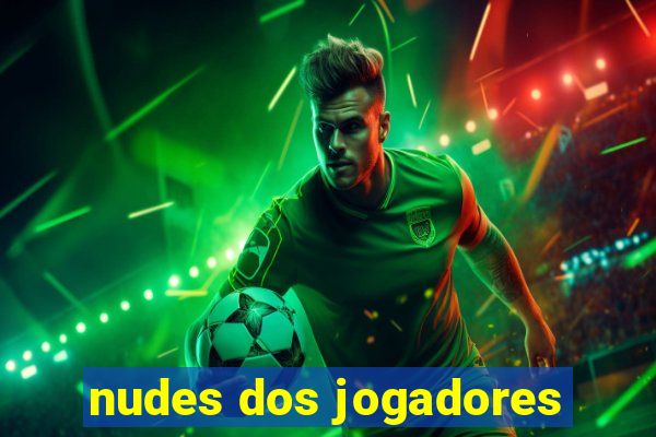 nudes dos jogadores